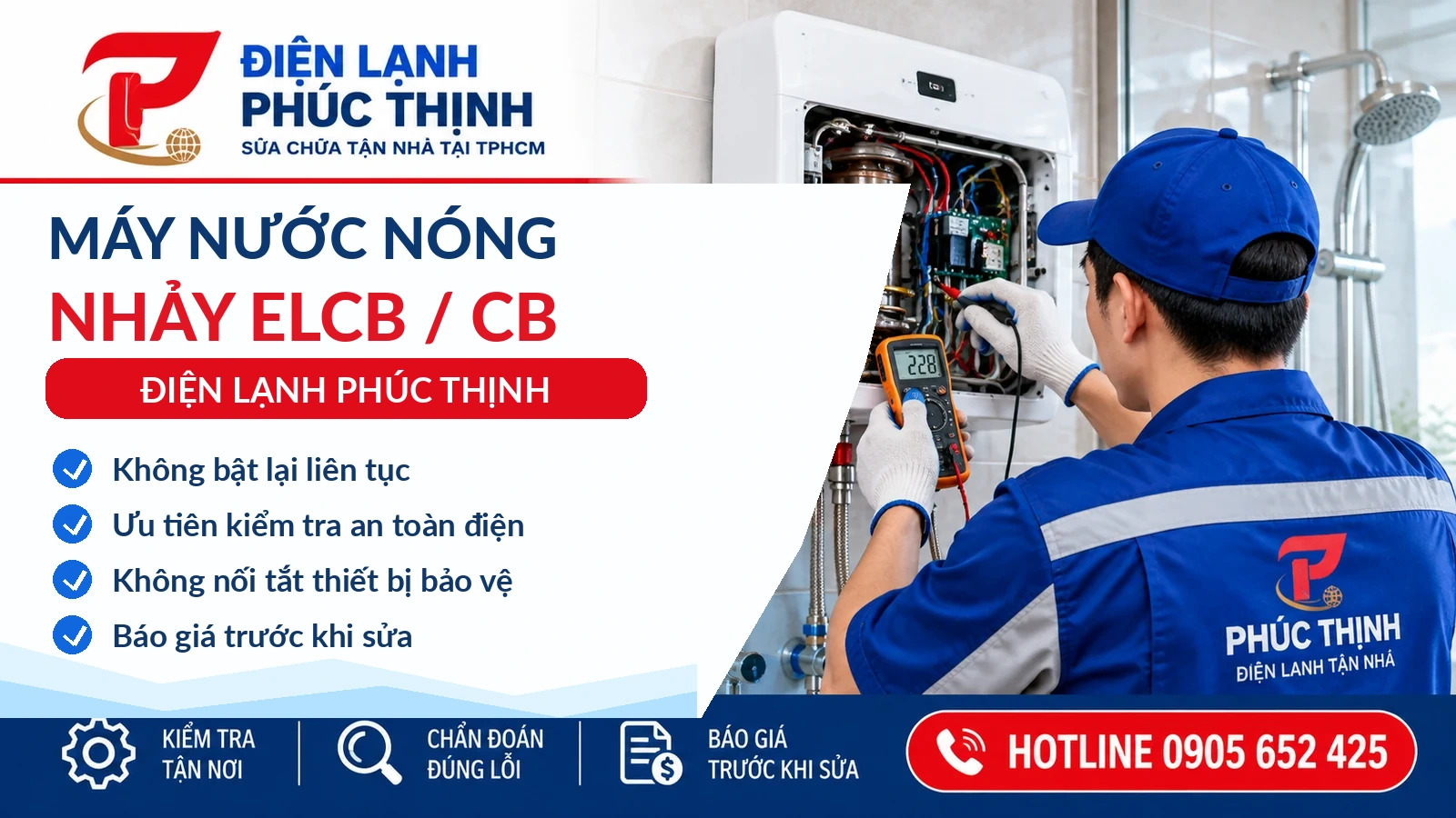Banner Điện Lạnh Phúc Thịnh: Máy nước nóng nhảy ELCB hoặc CB: Nguyên nhân và lưu ý an toàn; kỹ thuật viên kiểm tra và sửa máy nước nóng tại TP.HCM