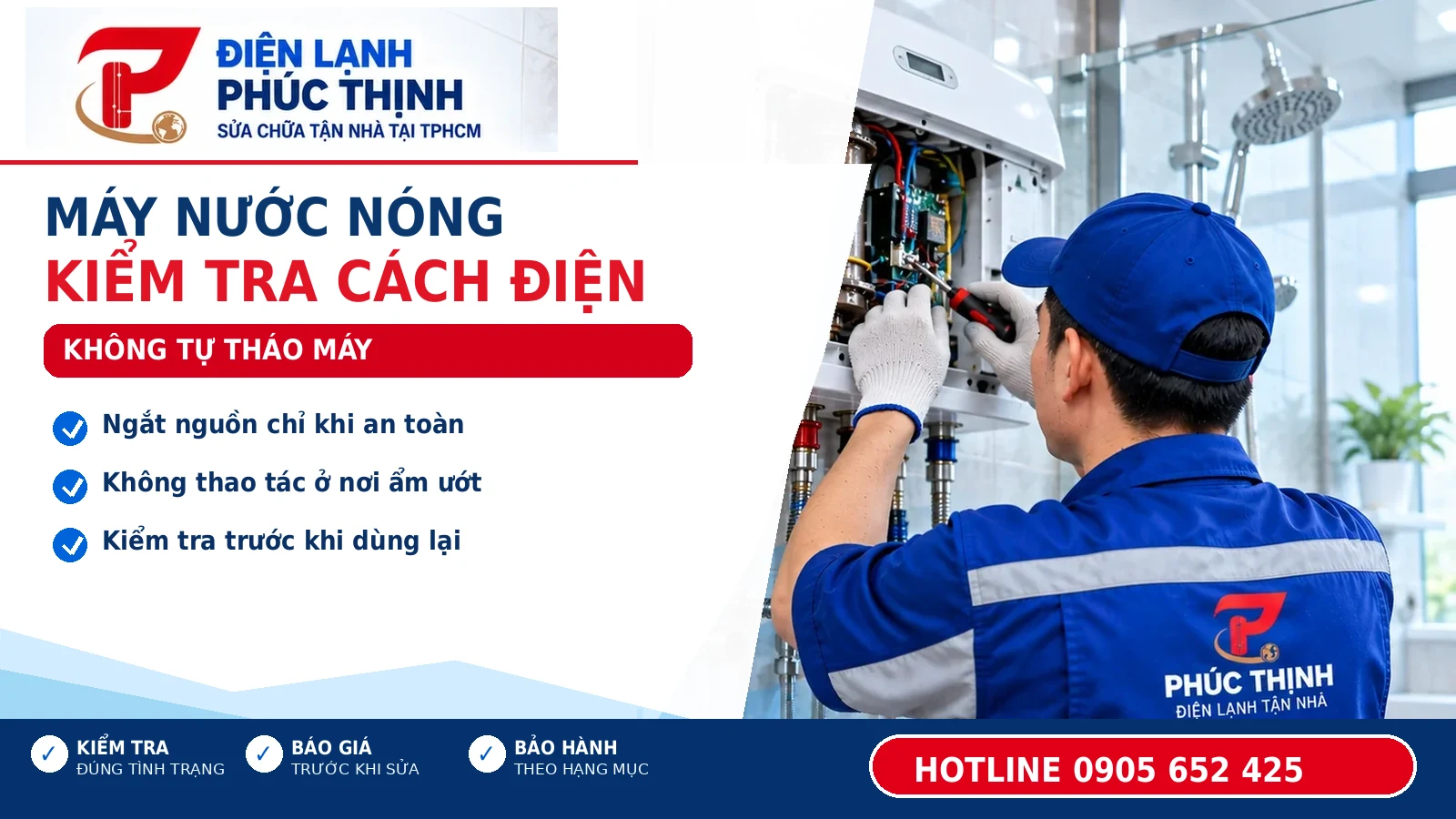 MÁY NƯỚC NÓNG KIỂM TRA CÁCH ĐIỆN: KHÔNG TỰ THÁO MÁY – Điện Lạnh Phúc Thịnh, hotline 0905 652 425