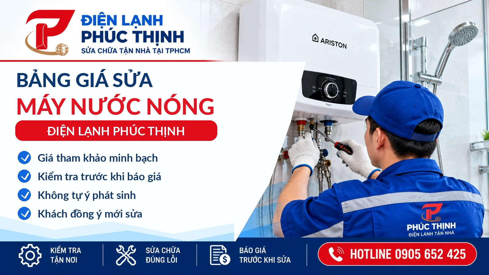 Banner Điện Lạnh Phúc Thịnh: Bảng giá sửa máy nước nóng tại TP.HCM: Giá tham khảo theo hạng mục; kỹ thuật viên kiểm tra và sửa máy nước nóng tại TP.HCM