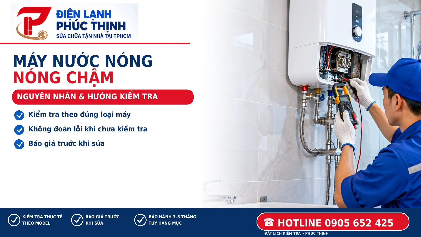 Banner Điện Lạnh Phúc Thịnh: Máy nước nóng nóng chậm: Nguyên nhân và hướng kiểm tra; hình minh họa kỹ thuật viên kiểm tra máy nước nóng tại TP.HCM