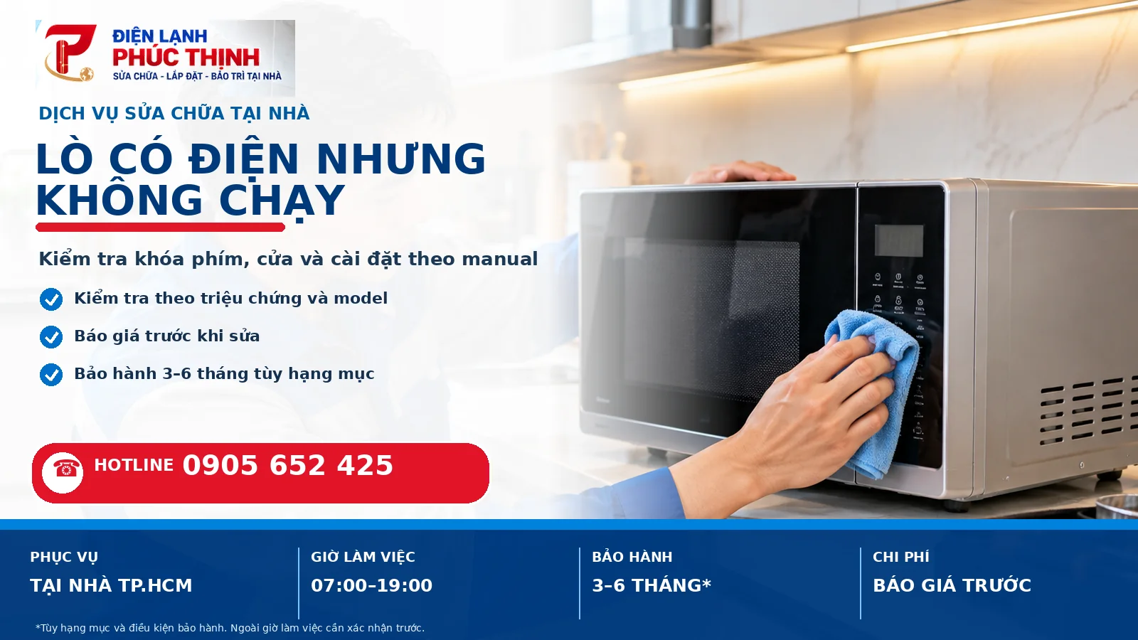 Banner Lò vi sóng có điện nhưng không chạy: nguyên nhân thường gặp - Điện Lạnh Phúc Thịnh, hotline 0905 652 425