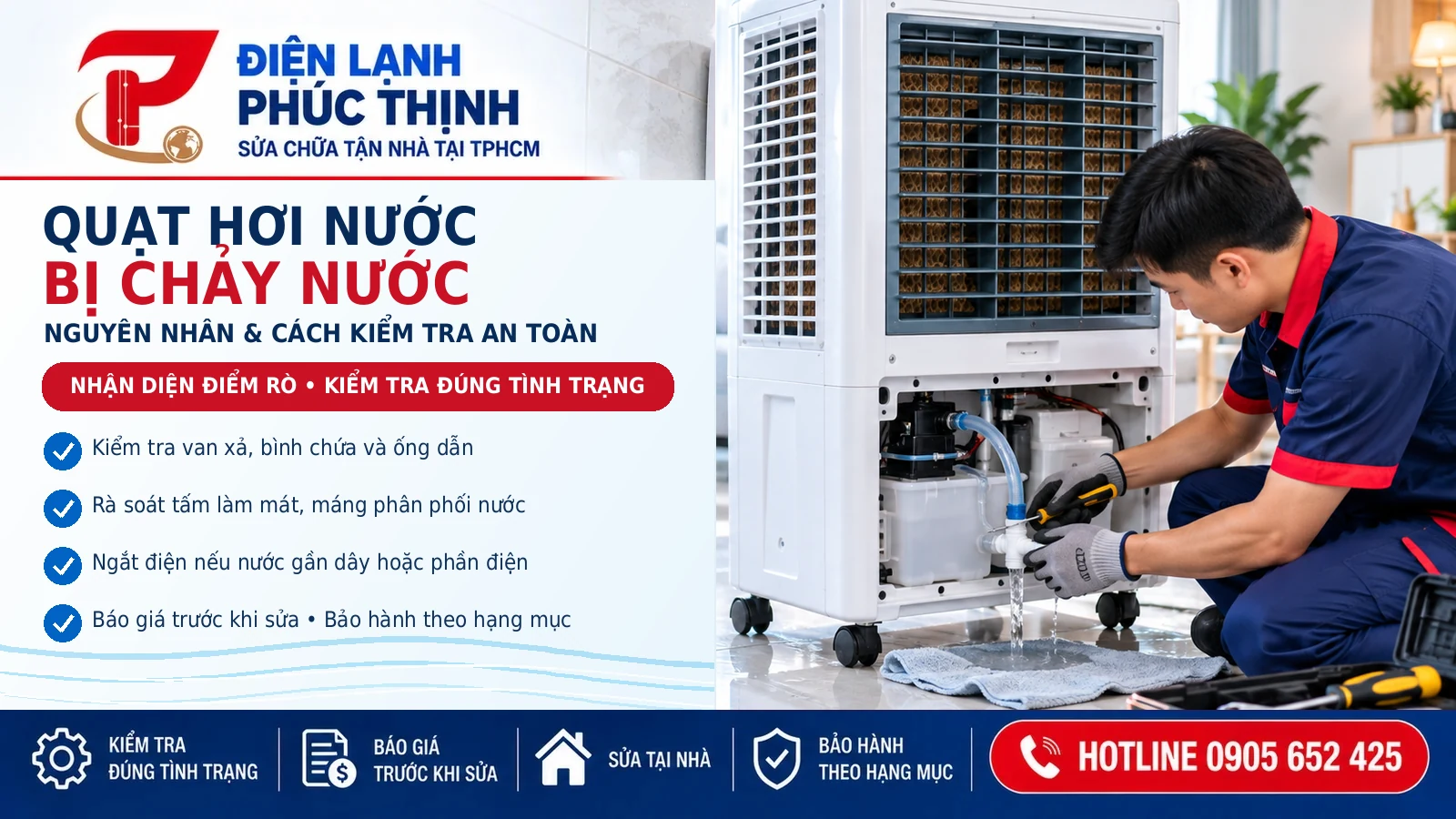 Banner Phúc Thịnh hướng dẫn kiểm tra quạt hơi nước bị chảy nước, kỹ thuật viên kiểm tra van xả và hệ thống nước