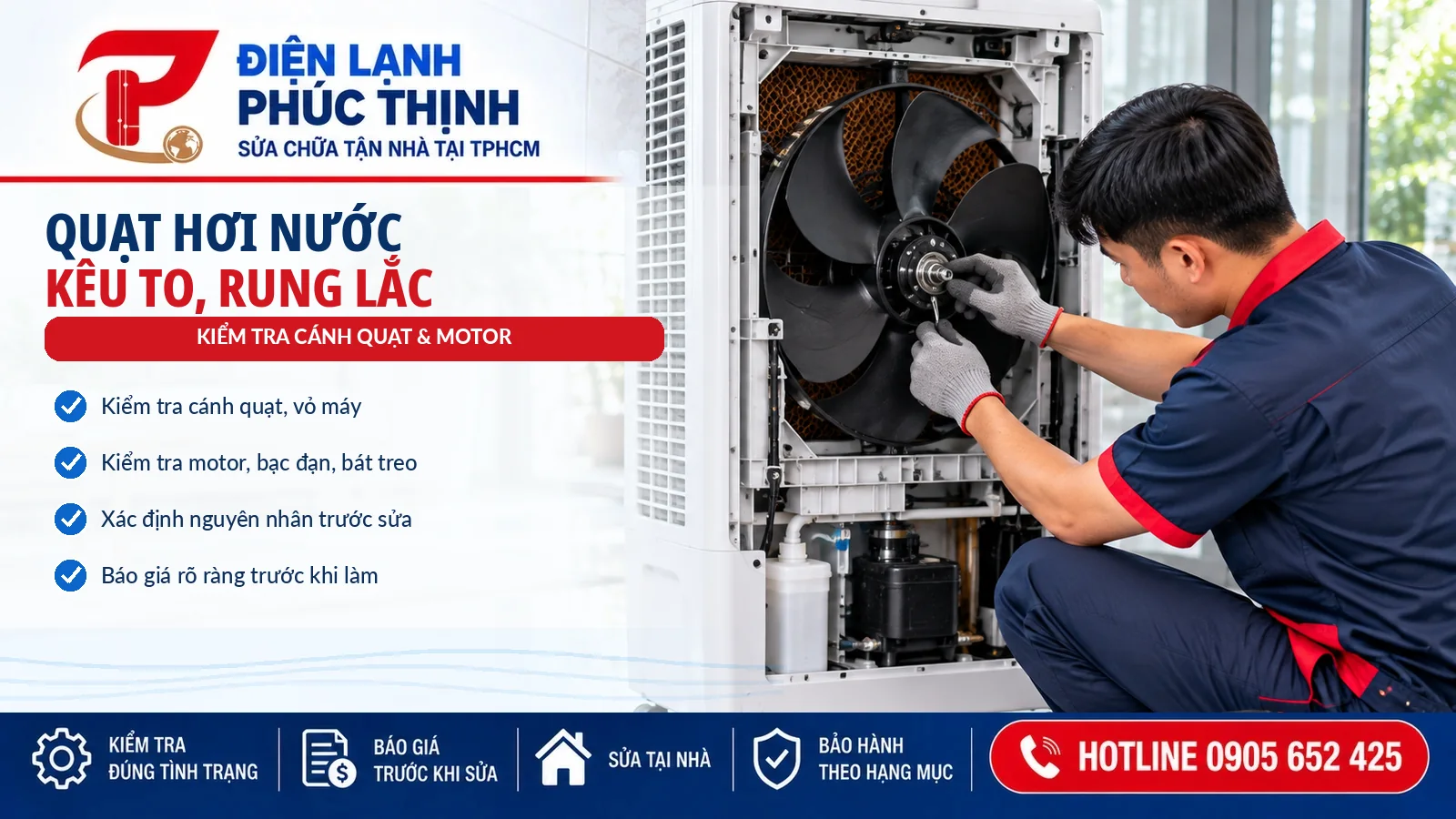 quạt hơi nước kêu to, kiểm tra cánh quạt và motor