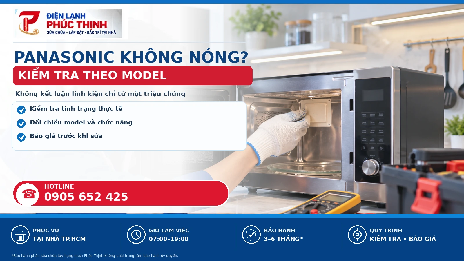 Banner nội dung thứ nhất sửa lò vi sóng Panasonic tại TP.HCM, kiểm tra theo model và báo giá trước khi sửa - Điện Lạnh Phúc Thịnh, hotline 0905 652 425