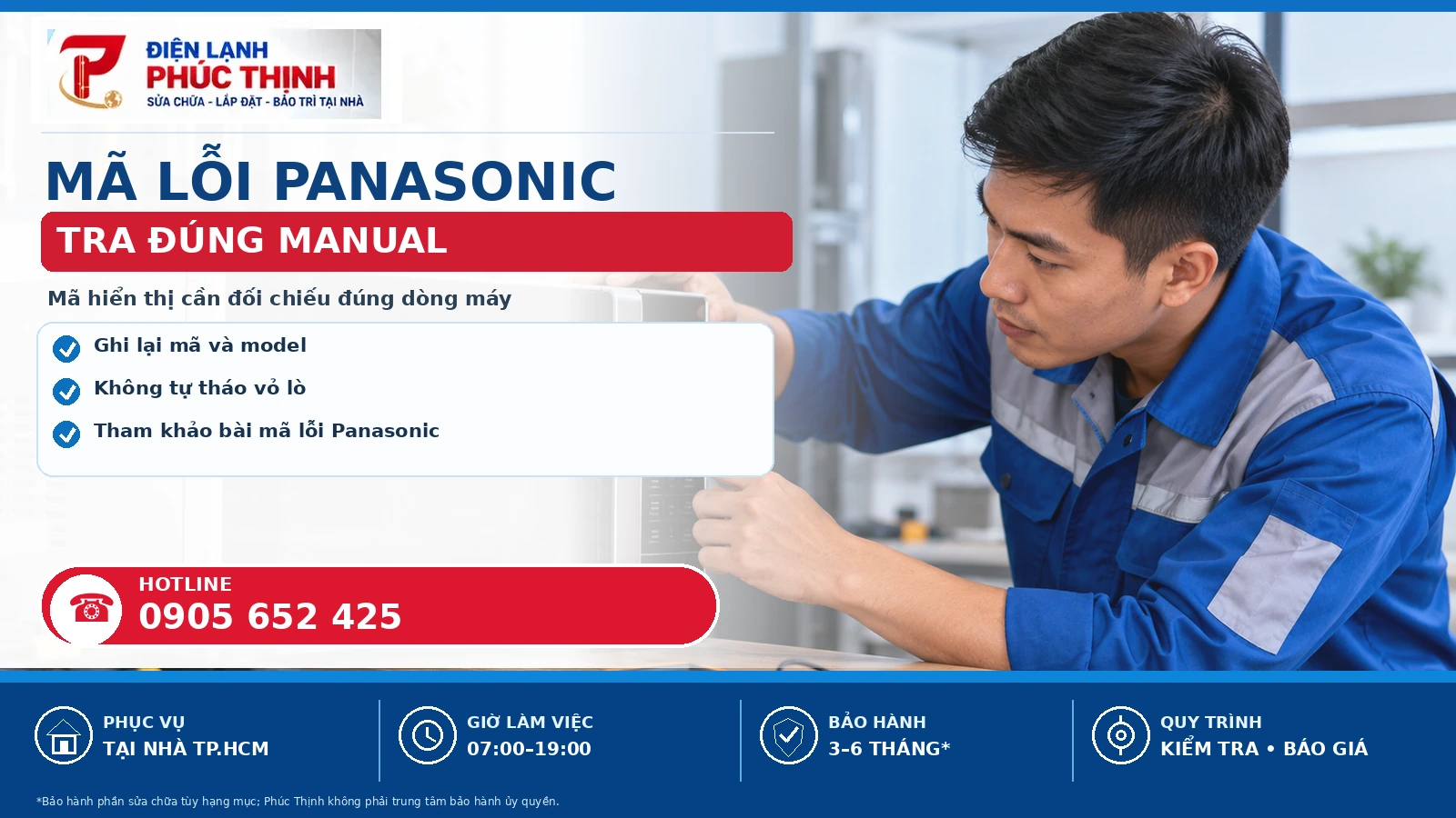 Banner nội dung thứ hai sửa lò vi sóng Panasonic tại TP.HCM, kiểm tra theo model và báo giá trước khi sửa - Điện Lạnh Phúc Thịnh, hotline 0905 652 425