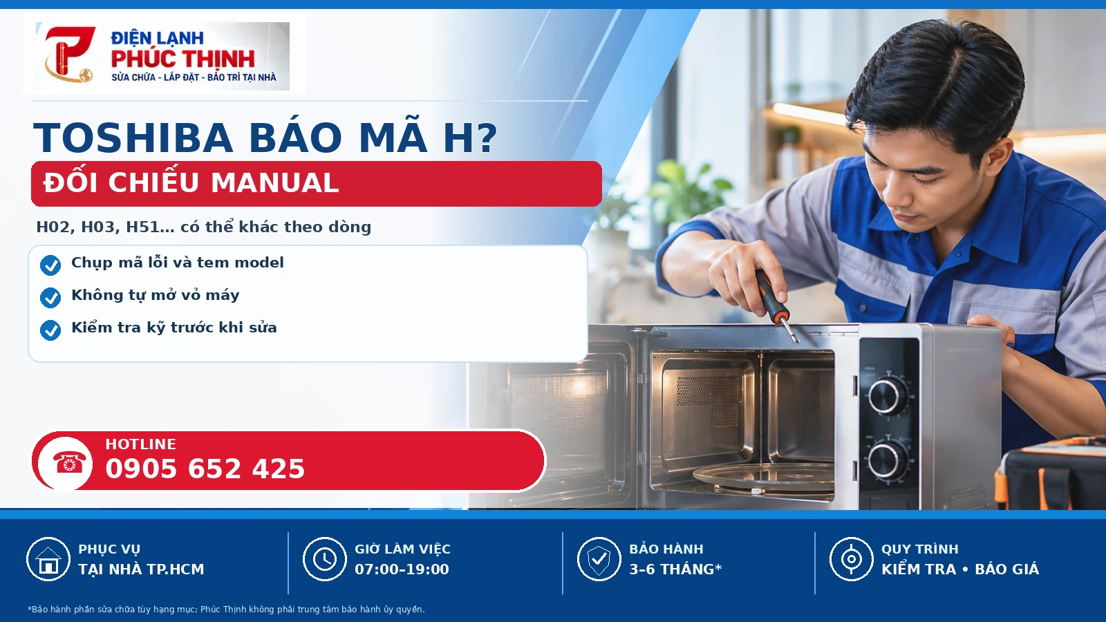Banner nội dung thứ nhất sửa lò vi sóng Toshiba tại TP.HCM, kiểm tra theo model và báo giá trước khi sửa - Điện Lạnh Phúc Thịnh, hotline 0905 652 425