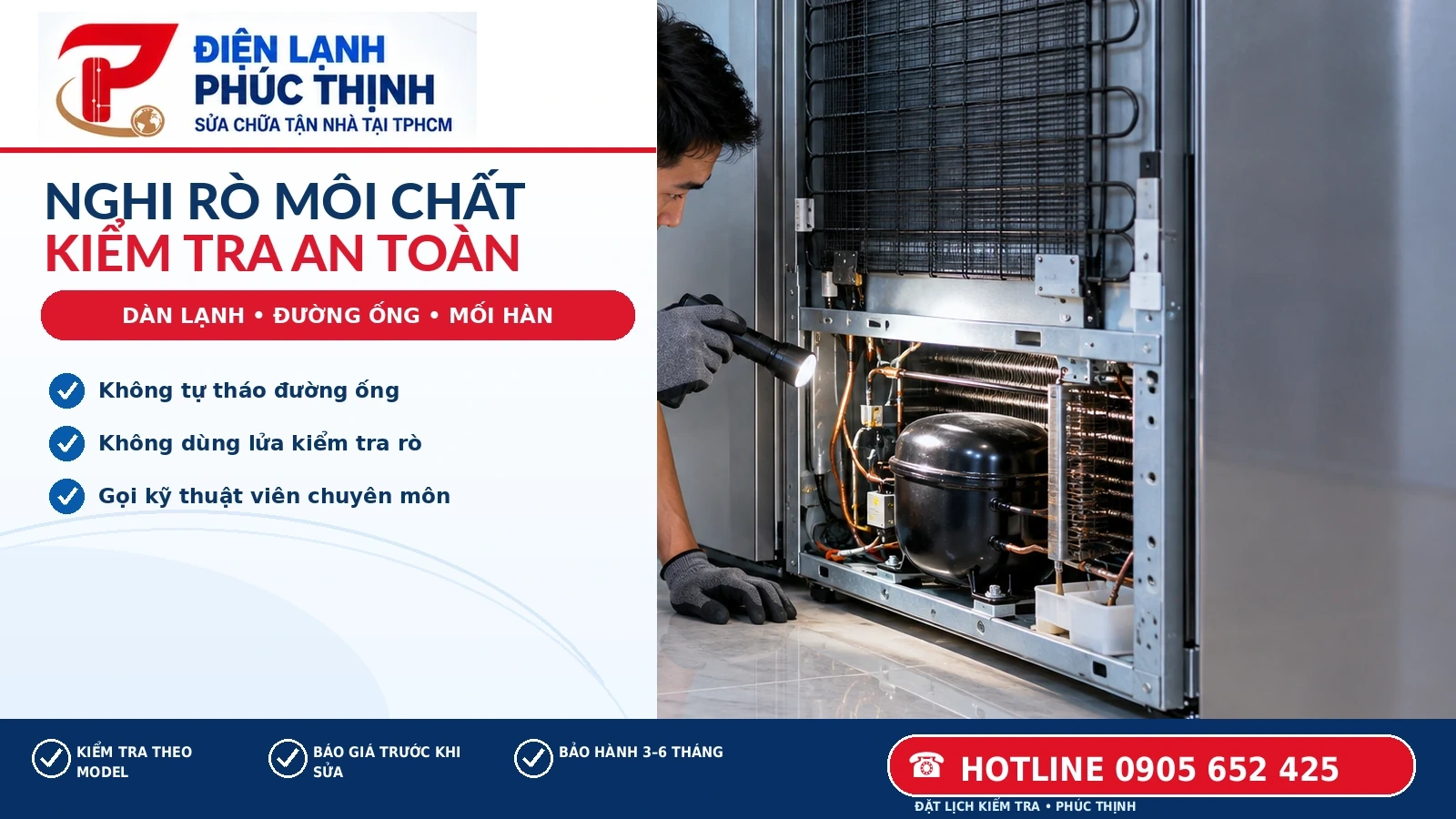 Kỹ thuật viên kiểm tra ống đồng và cụm dàn tản nhiệt khi nghi rò môi chất lạnh ở tủ lạnh
