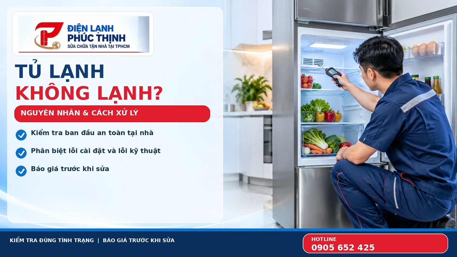 Banner tủ lạnh không lạnh của Điện Lạnh Phúc Thịnh tại TP.HCM, hướng dẫn kiểm tra an toàn và hotline 0905 652 425